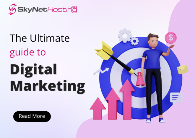 Digital Marketing: Everything You Need To Know!