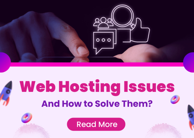 Top 5 Web Hosting Issues and How to Solve Them