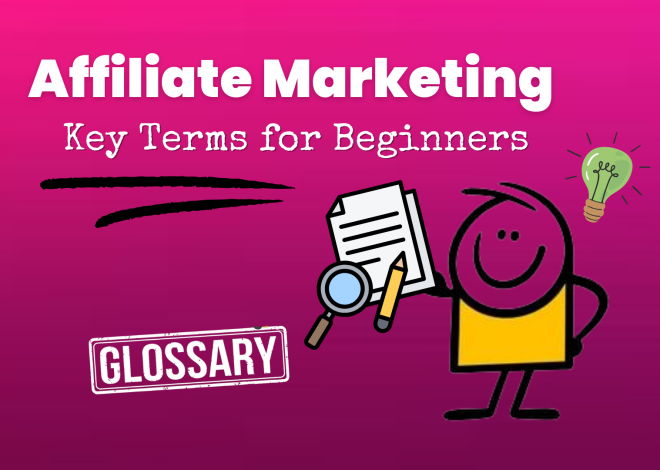 Top Essential Affiliate Marketing Terms you need to know in 2024