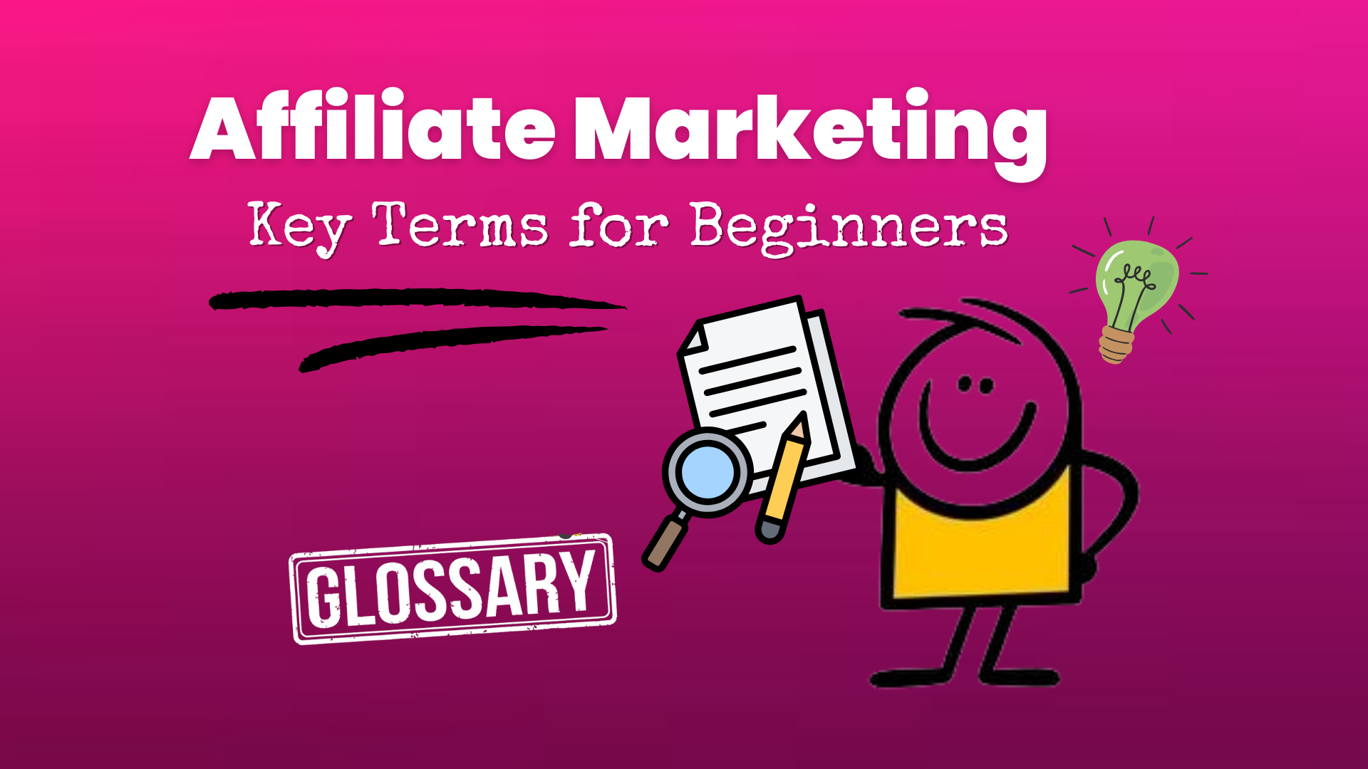 Top Essential Affiliate Marketing Terms you need to know in 2024