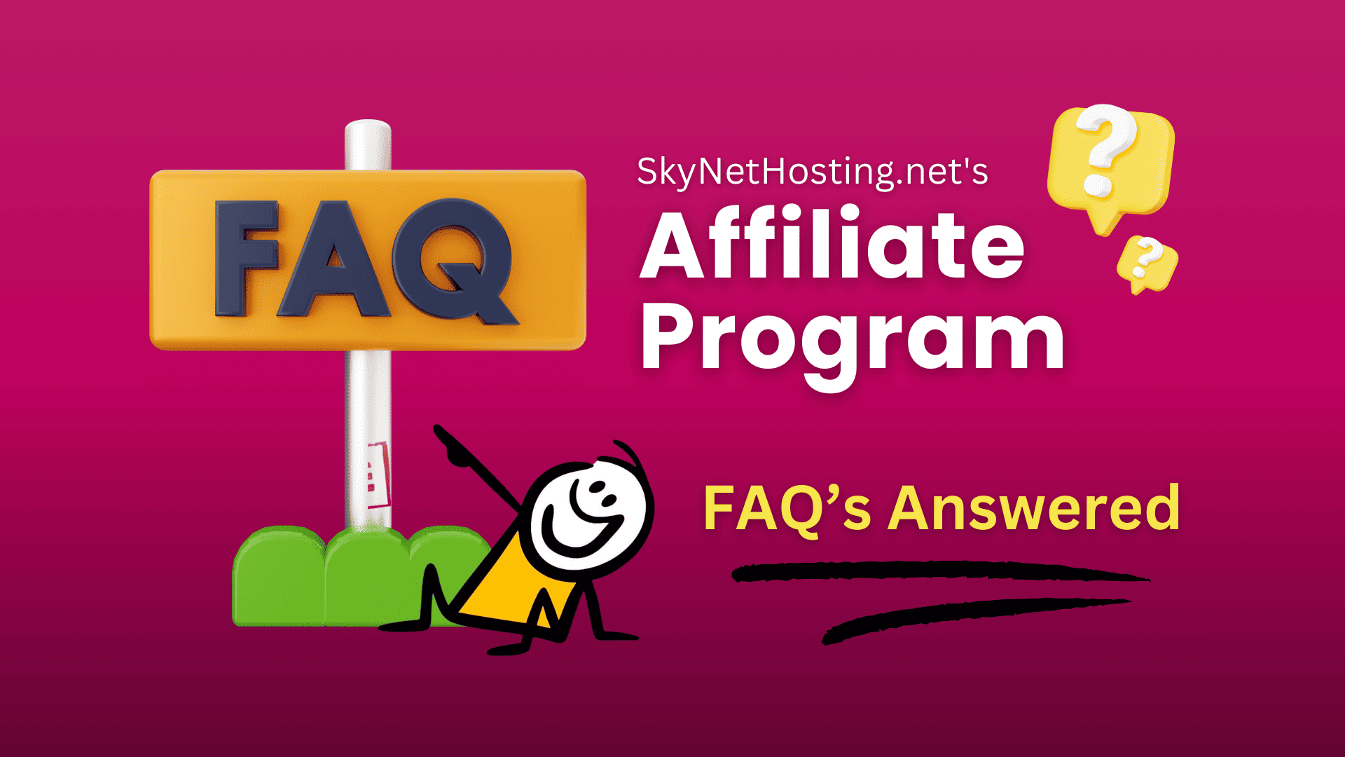 SkyNetHosting.Net Affiliate Program FAQ’s : Step 1 Success Guide