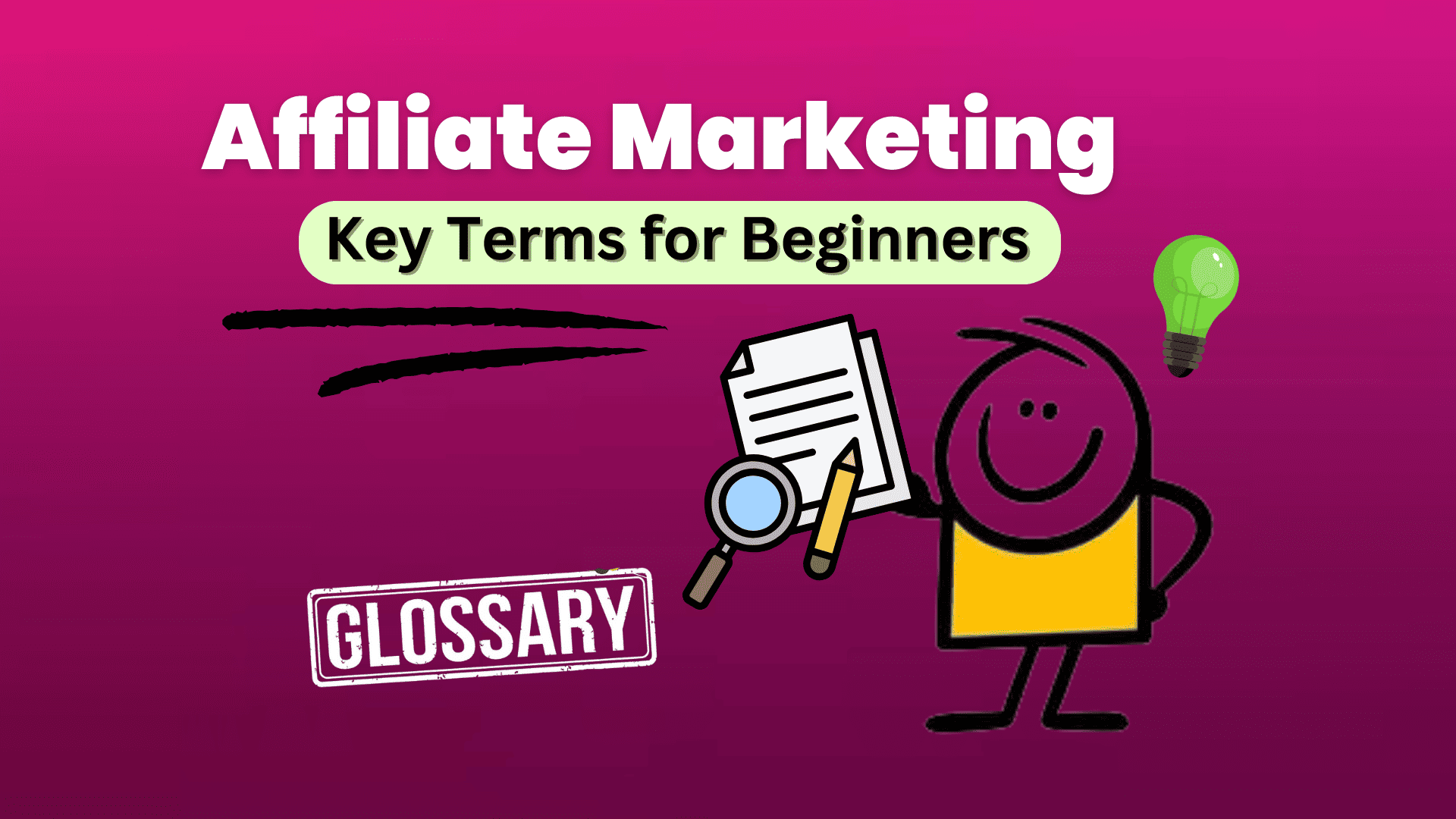 Top Essential Affiliate Marketing Terms you need to know in 2024