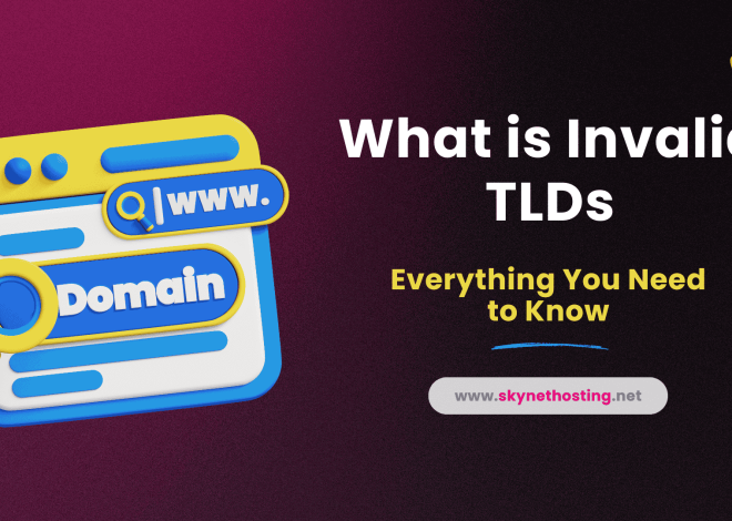 What is Invalid TLDs: Everything You Need to Know