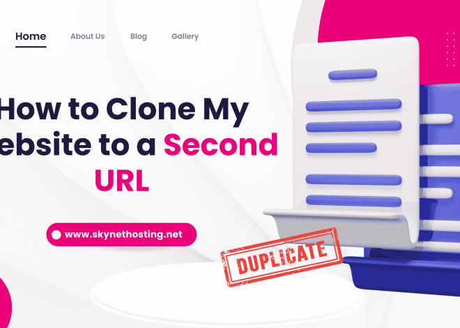 How to Clone My Website to a Second URL: A Step-by-Step Guide