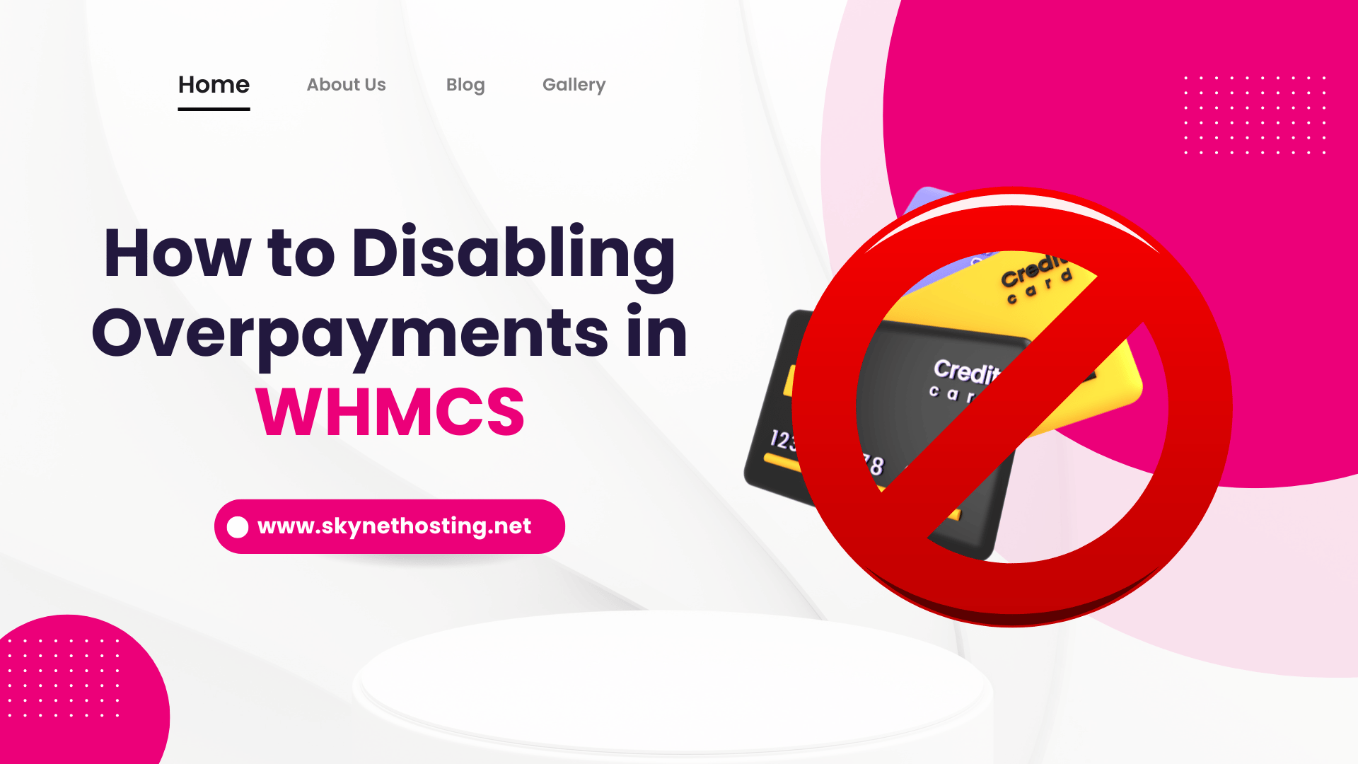 How to Disable Overpayments in WHMCS : A Step-by-Step Guide