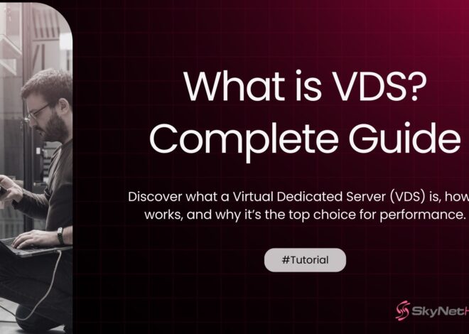 What is VDS? Complete Guide to Virtual Dedicated Servers