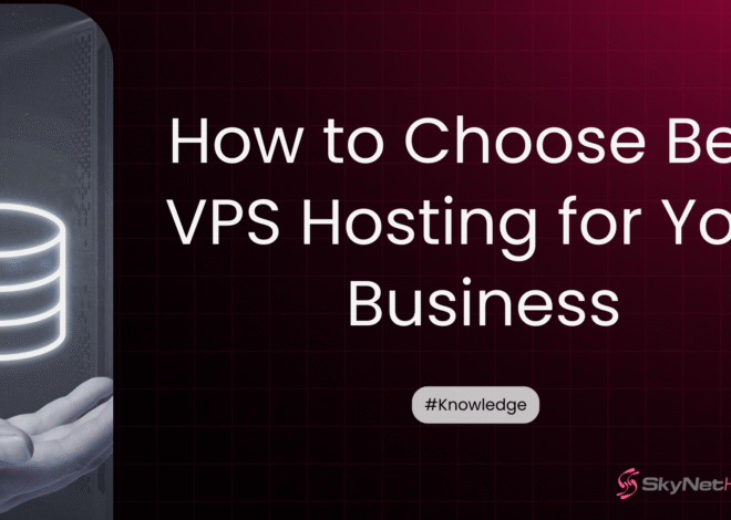 How to Choose Best VPS Hosting for Your Business