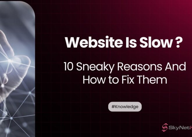 Website Is Slow , 10 Sneaky Reasons (And How to Fix Them – No Tech Team Required)