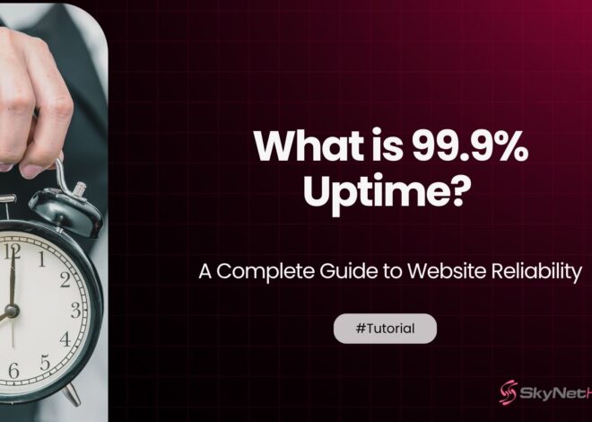 What is 99.9% Uptime? A Complete Guide to Website Reliability