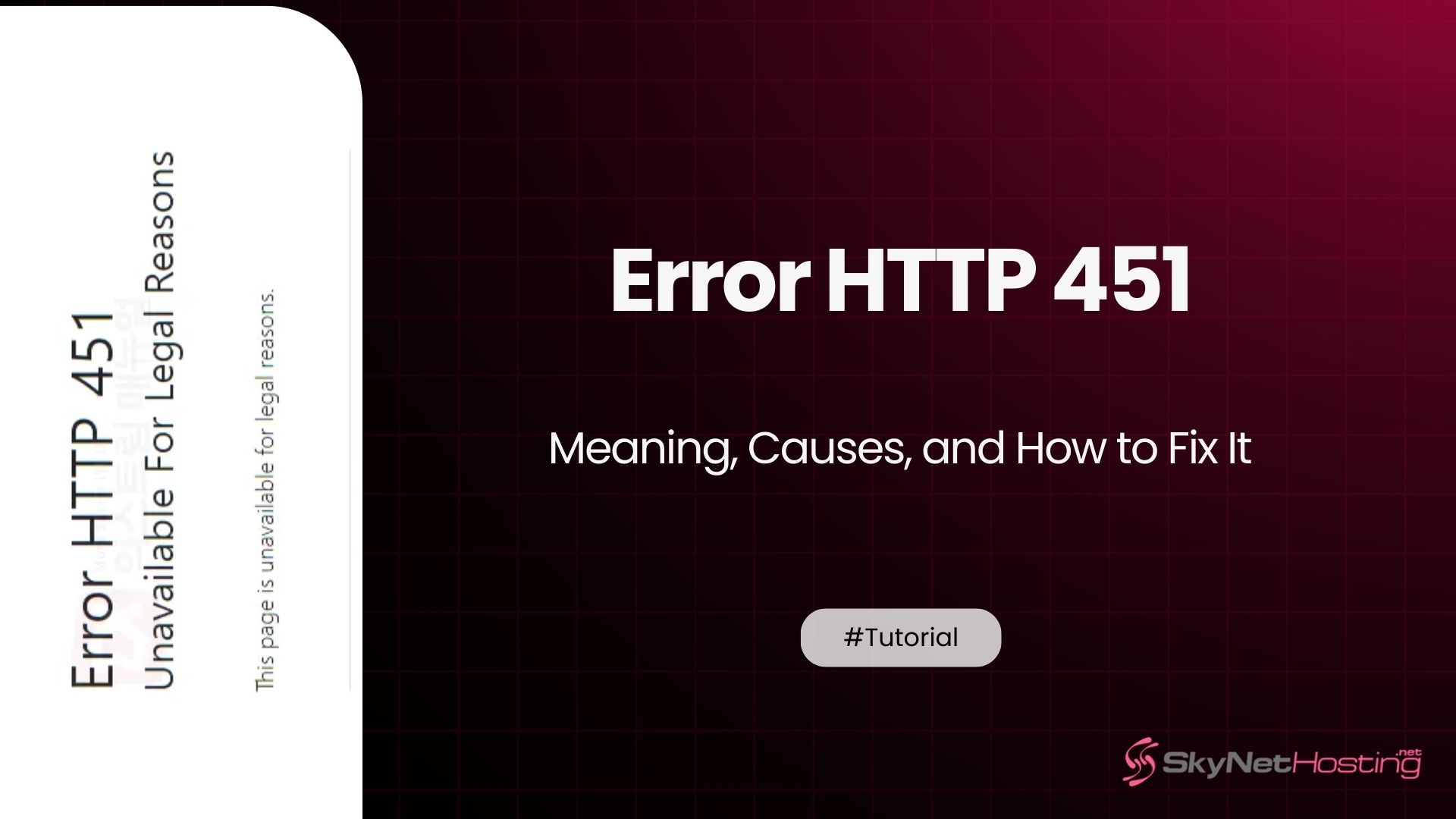 Error HTTP 451 – Meaning, Causes, and How to Fix It