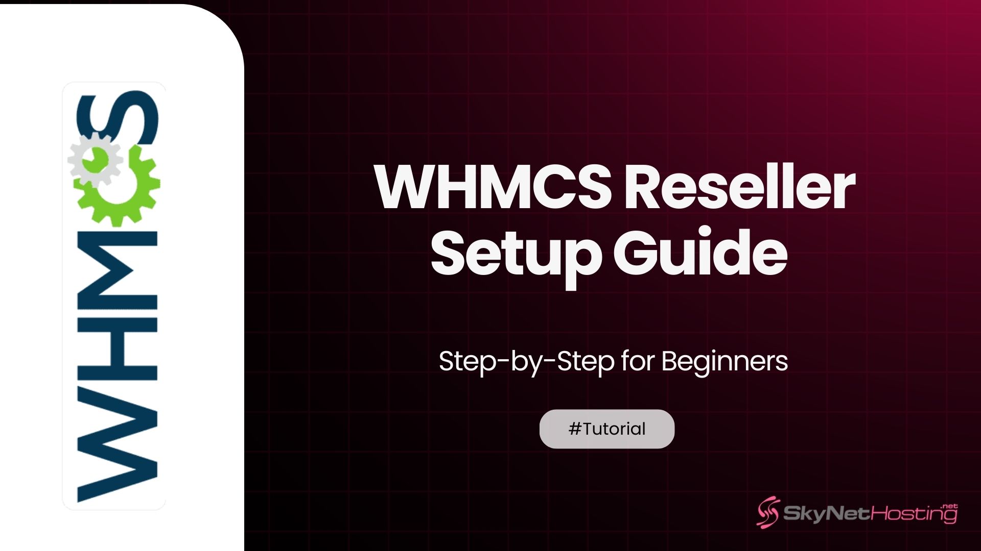 WHMCS Reseller Setup Guide – Step-by-Step for Beginners