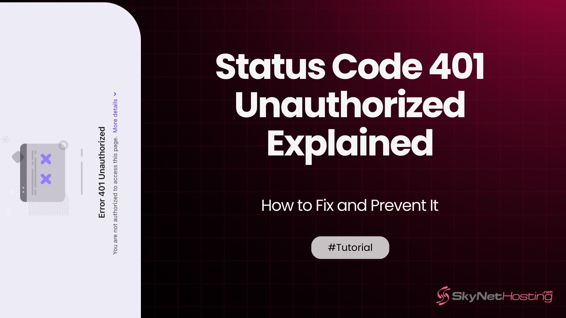 Status Code 401 Unauthorized Explained – How to Fix and Prevent It