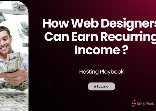 How Web Designers Can Earn Recurring Income With Hosting