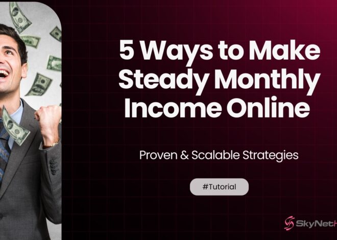 5 Ways to Make Steady Monthly Income Online (Proven & Scalable)