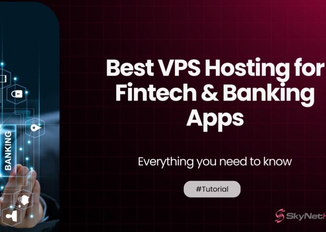 Best VPS Hosting for Fintech & Banking Apps
