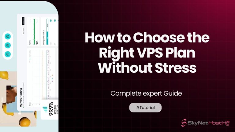 How to Choose the Right VPS Plan: Complete Guide 2025
