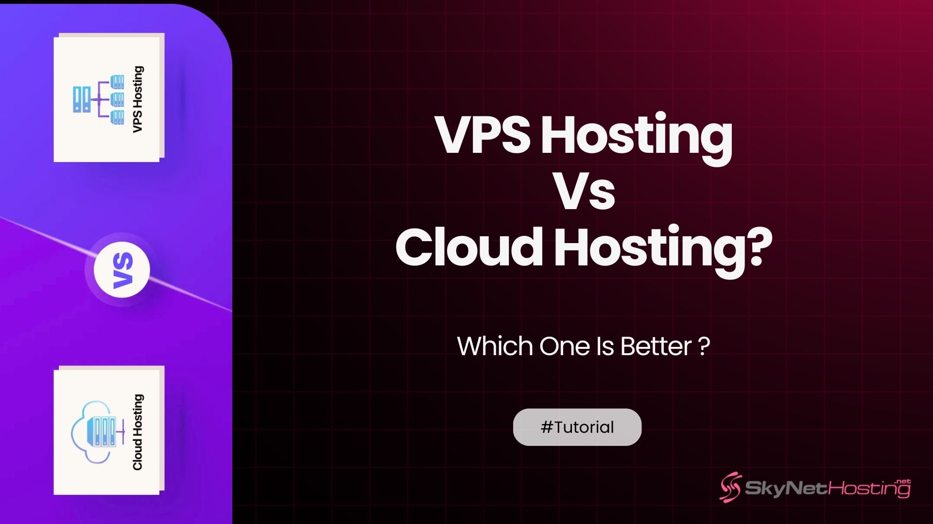Which One Is Better: VPS Hosting Vs. Cloud Hosting?