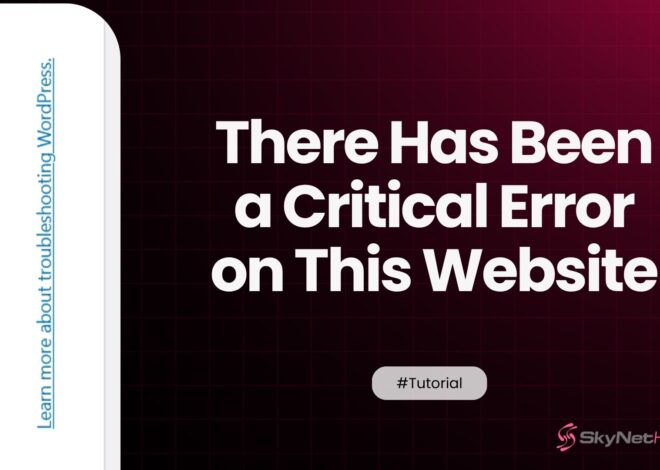 There Has Been a Critical Error on This Website — Complete Fix Guide