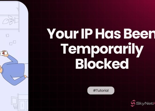 “Your IP Has Been Temporarily Blocked” — What It Means and How to Fix It