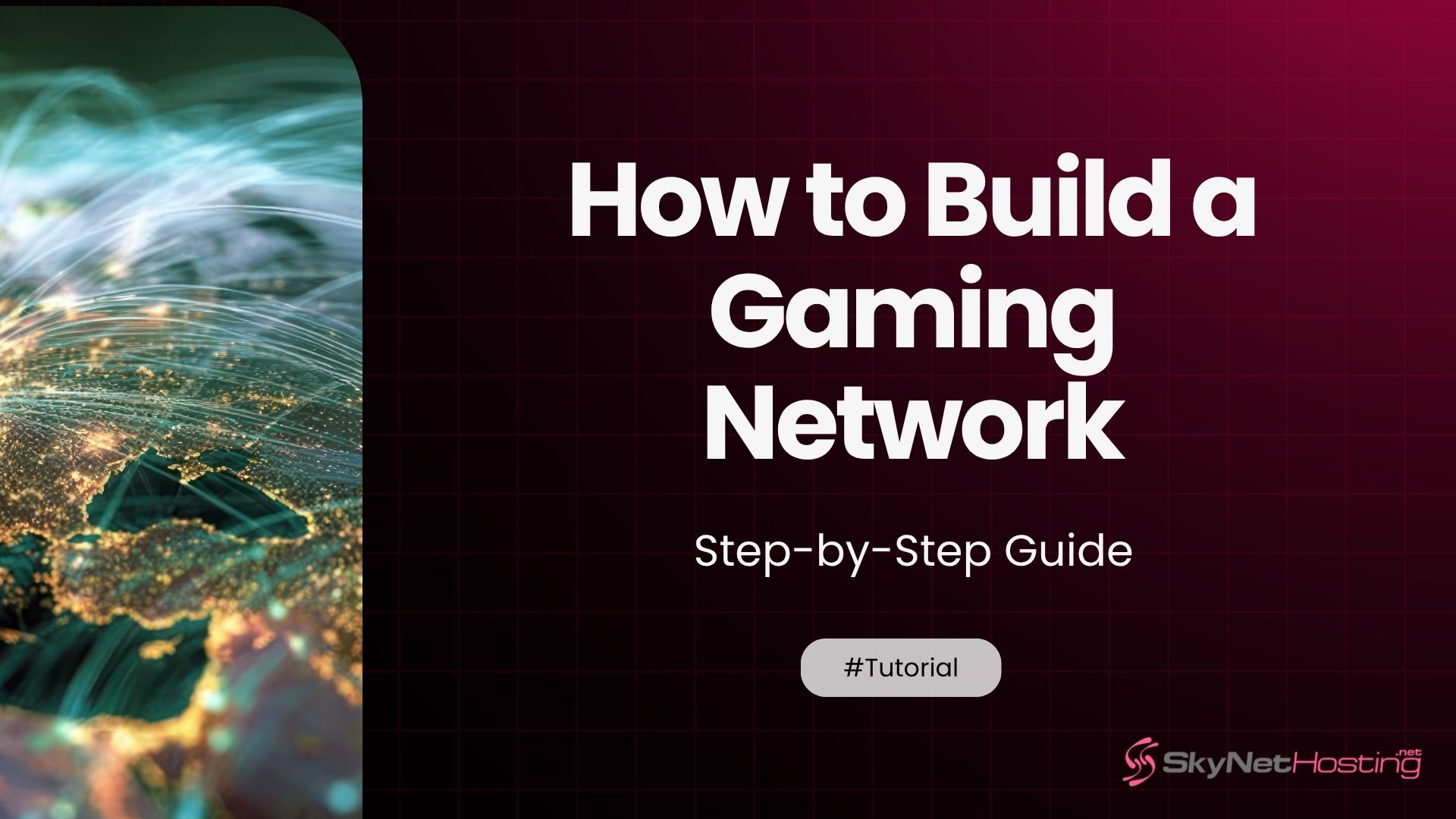 How to Build a Gaming Network: The Complete Guide