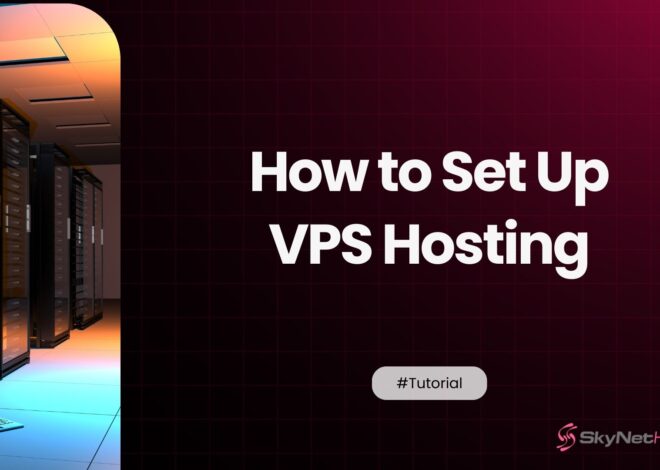 How to Set Up VPS Hosting: Complete Beginner-Friendly Guide