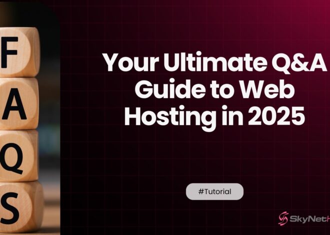 Your Ultimate Q&A Guide to Web Hosting in 2025