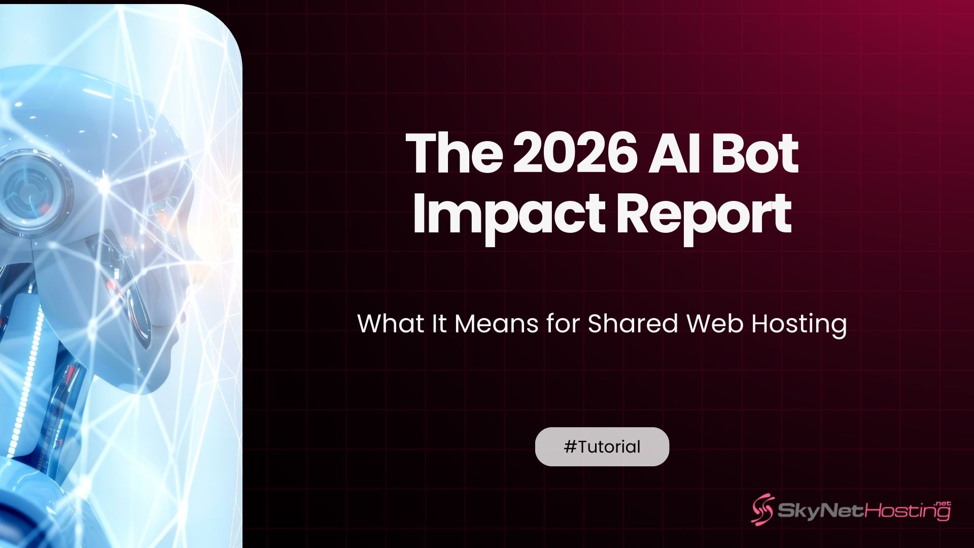 The 2026 AI Bot Impact Report: What It Means for Shared Web Hosting