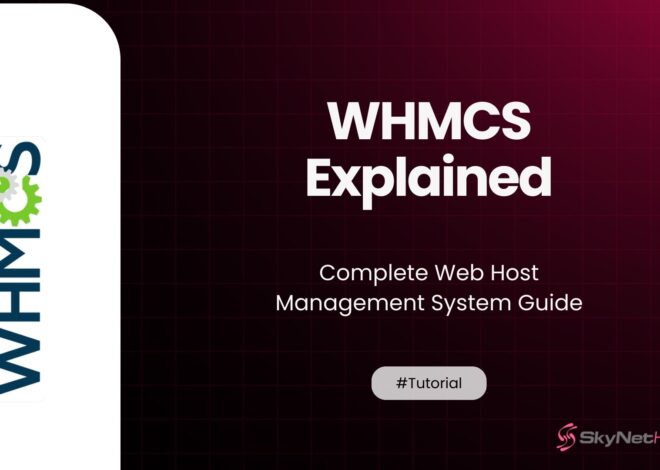 WHMCS Explained: Complete Web Host Management System Guide