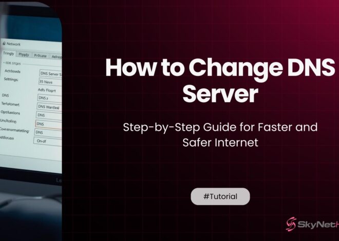 How to Change DNS Server: Step-by-Step Guide for Faster and Safer Internet
