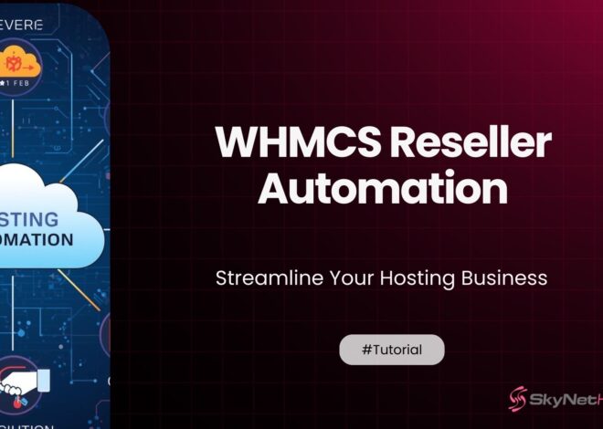 WHMCS Reseller Automation: Streamline Your Hosting Business