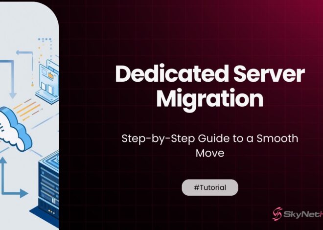 Dedicated Server Migration: Step-by-Step Guide to a Smooth Move