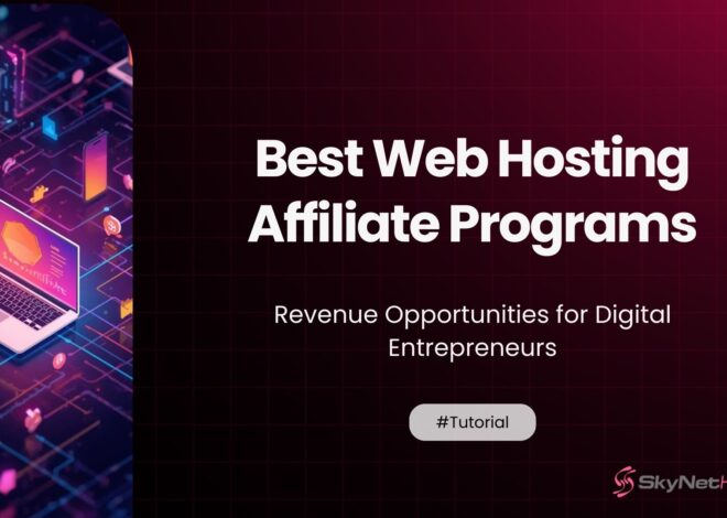Best Web Hosting Affiliate Programs in 2026: Revenue Opportunities for Digital Entrepreneurs