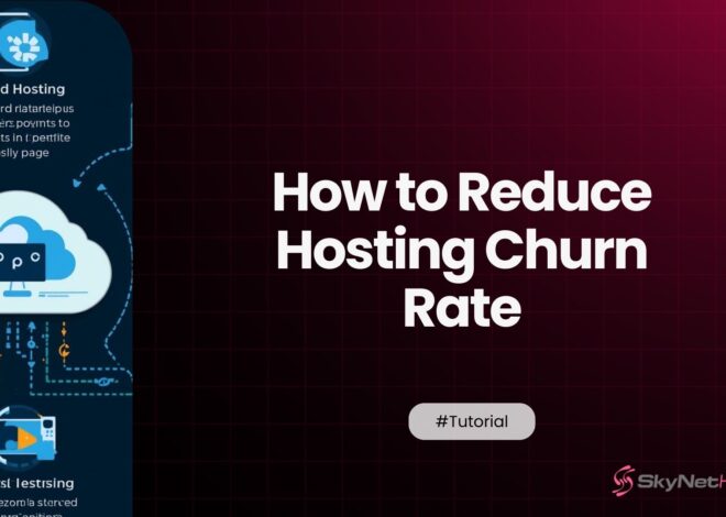 How to Reduce Hosting Churn Rate and Keep Customers Longer