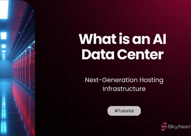 What Is an AI Data Center? Understanding Next-Generation Hosting Infrastructure