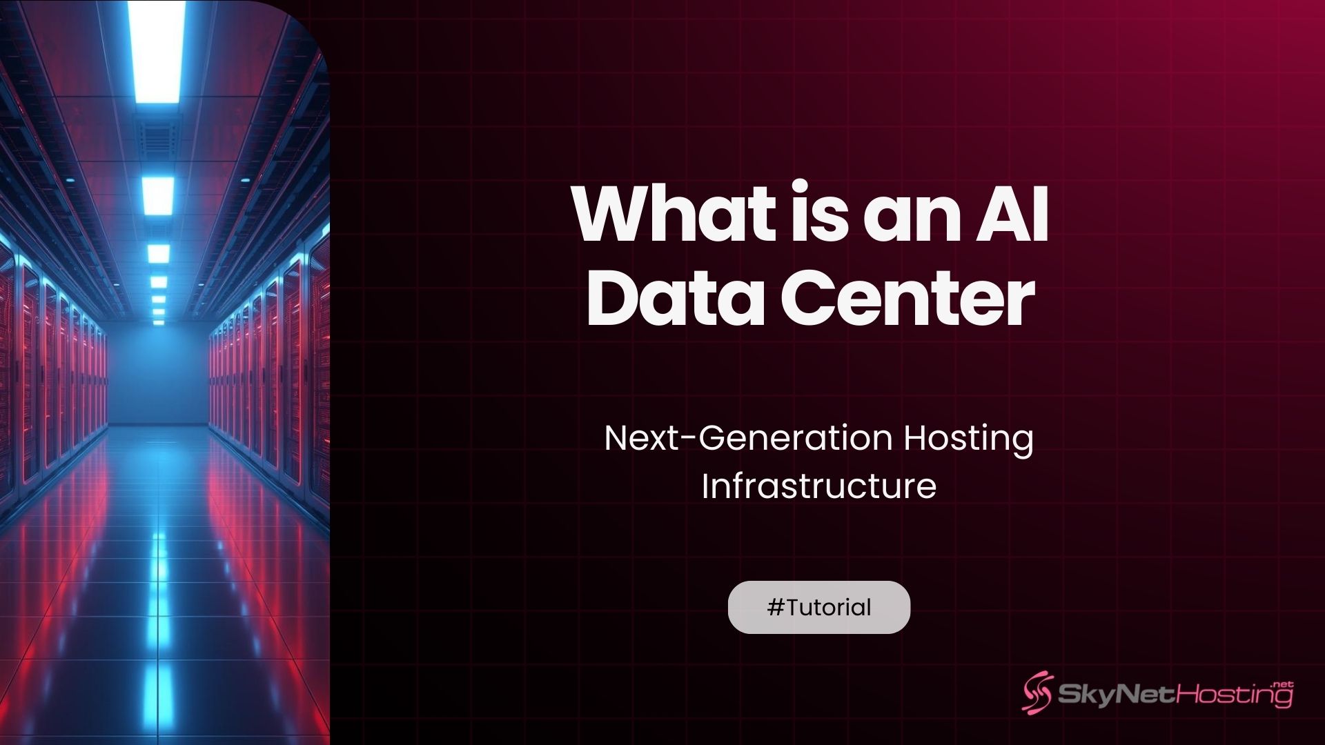 What Is an AI Data Center? Understanding Next-Generation Hosting Infrastructure