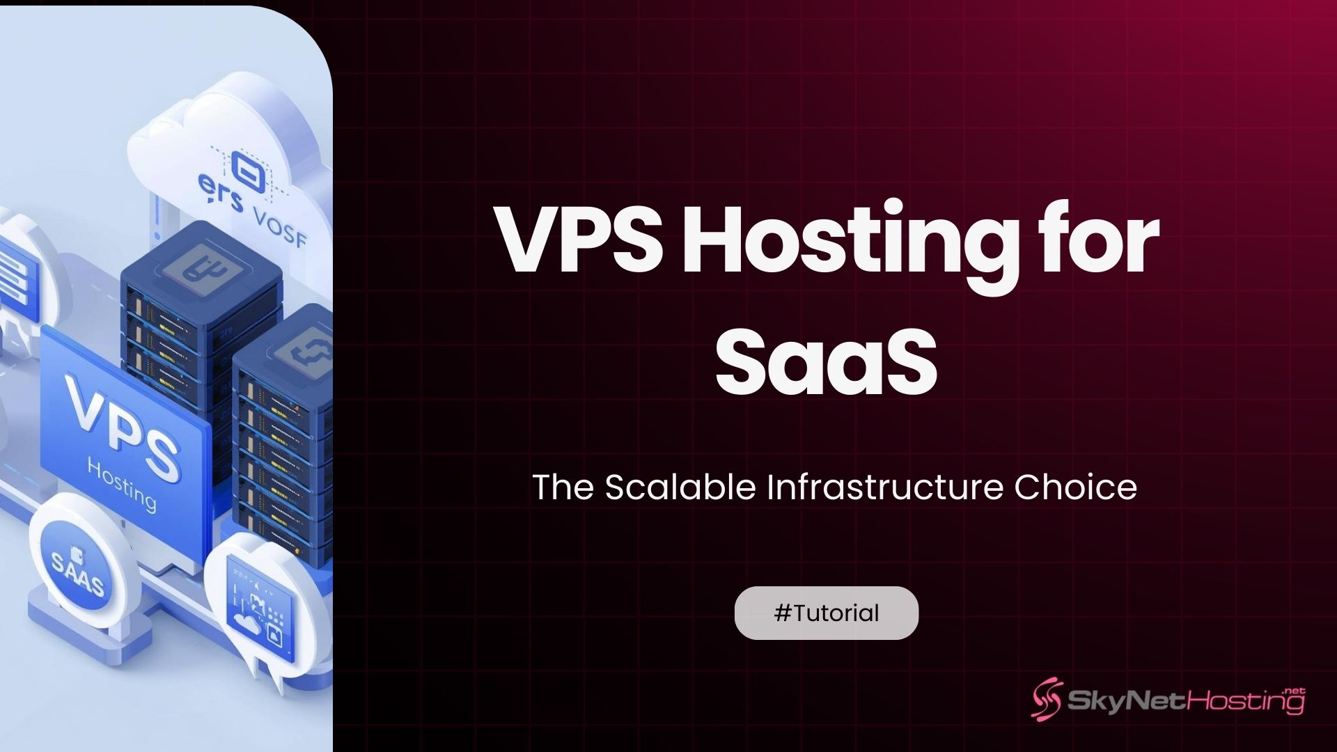 VPS Hosting for SaaS: The Scalable Infrastructure Choice