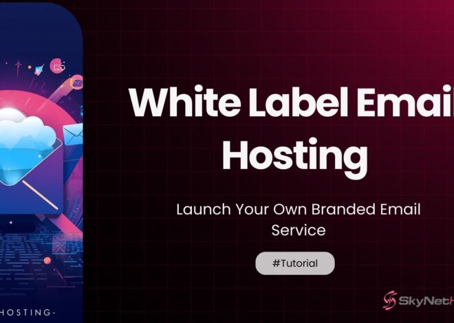 White Label Email Hosting: Launch Your Own Branded Email Service