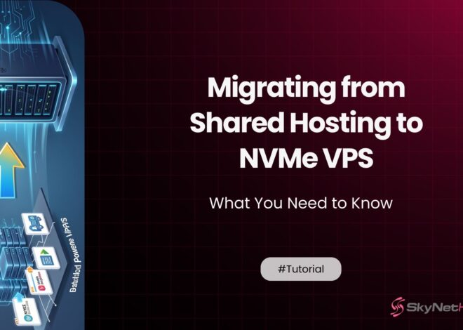 Migrating from Shared Hosting to NVMe VPS: A Complete Guide