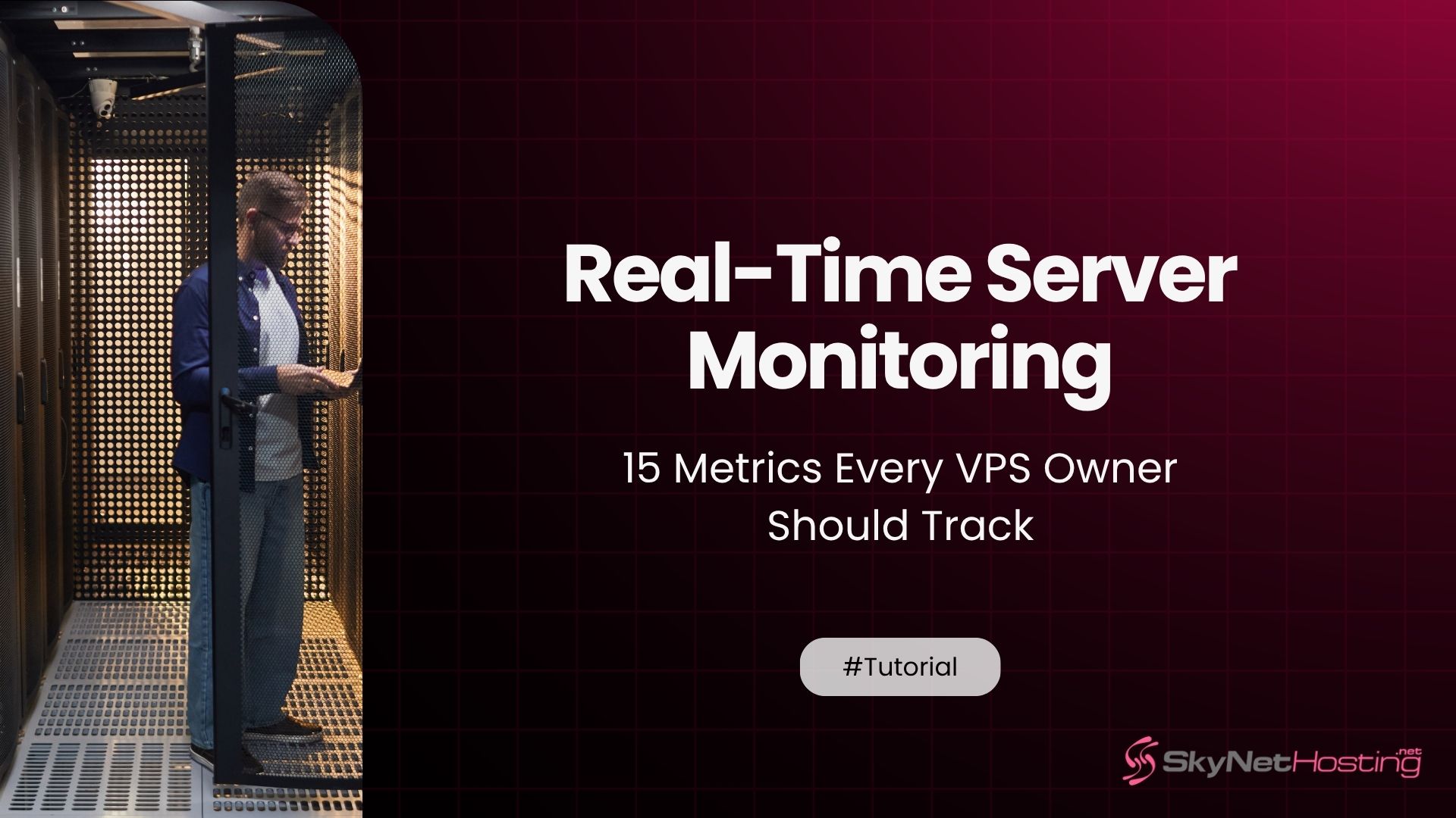 Real-Time Server Monitoring: 15 Metrics Every VPS Owner Should Track