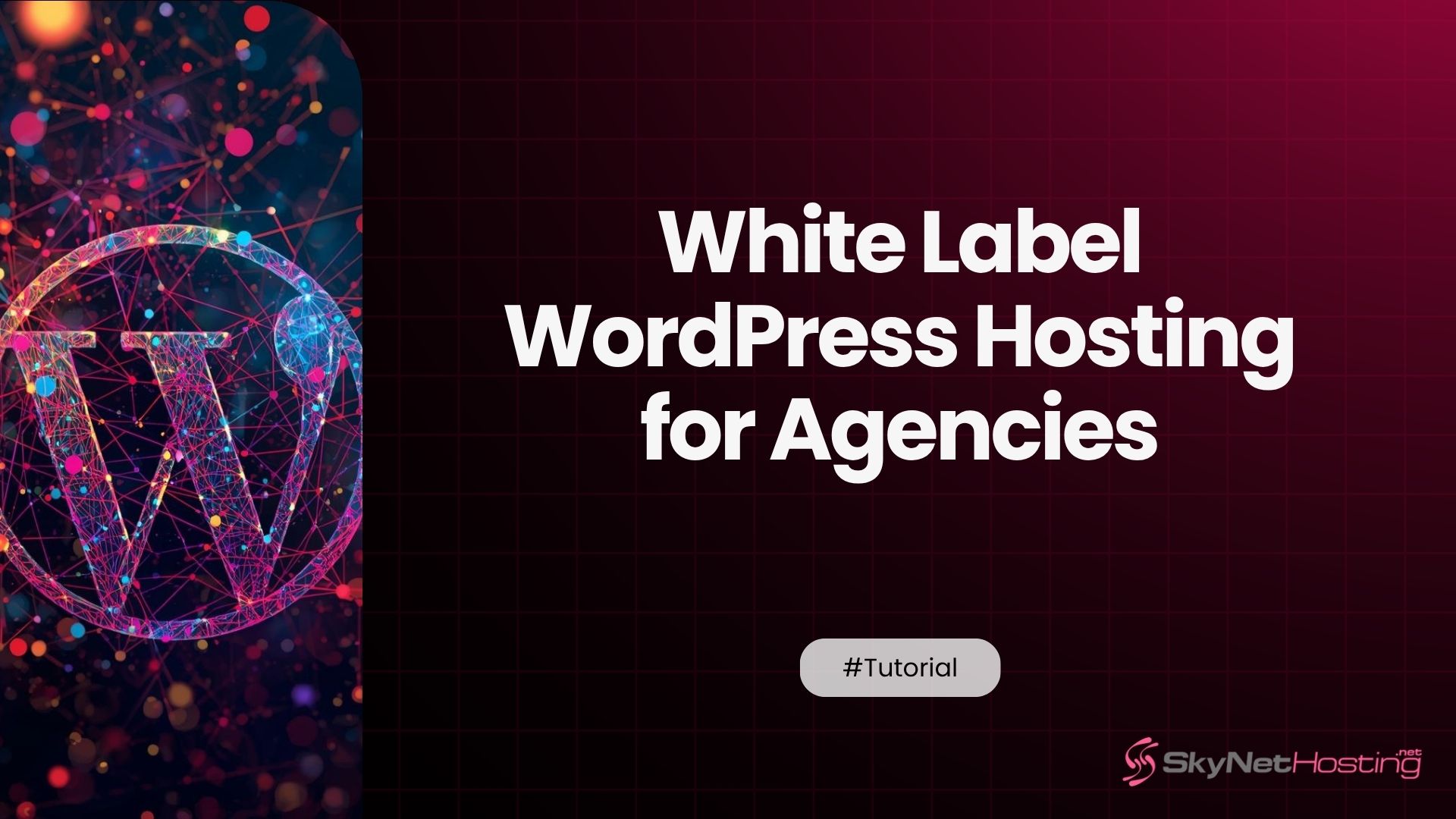 White Label WordPress Hosting for Agencies: The Complete Guide to Reseller, WHMCS and NVMe