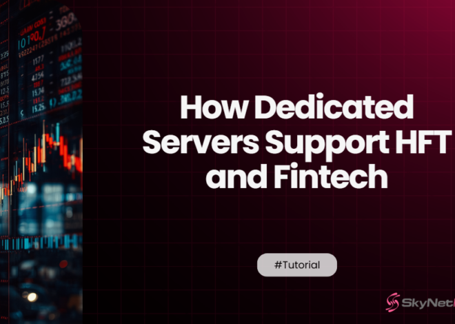 How Dedicated Servers Support HFT and Fintech