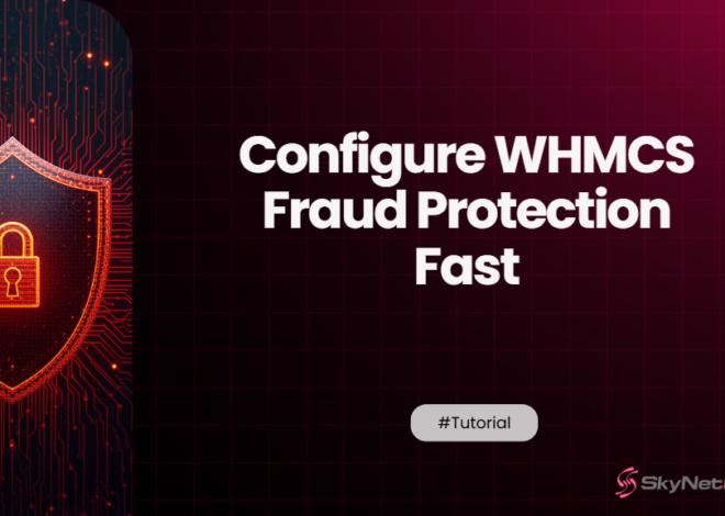 Stop Fake Orders: Configure WHMCS Fraud Protection Fast