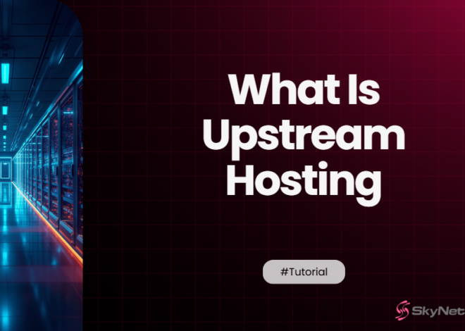 What Is Upstream Hosting and How White-Label Resellers Should Think About It