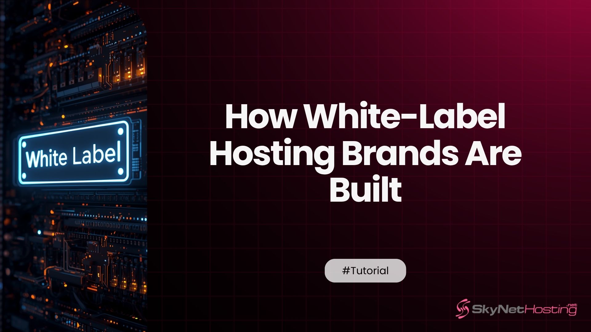 How White-Label Hosting Brands Are Built: From Zero to Paying Customers