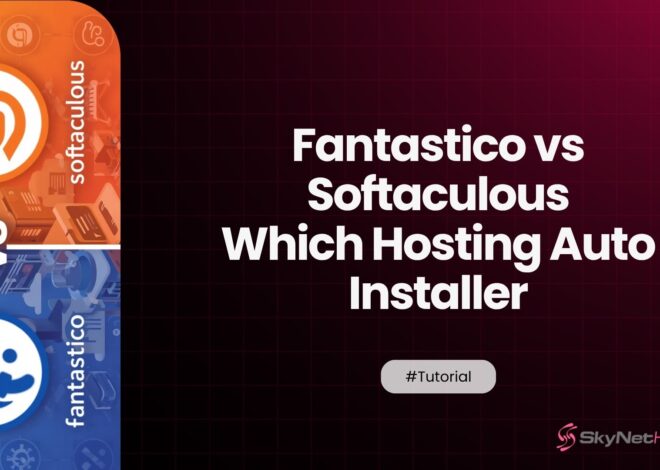 Fantastico vs Softaculous: Which Hosting Auto-Installer Is Better in 2026?