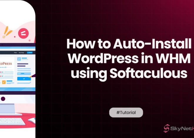 How to Auto-Install WordPress in WHM using Softaculous