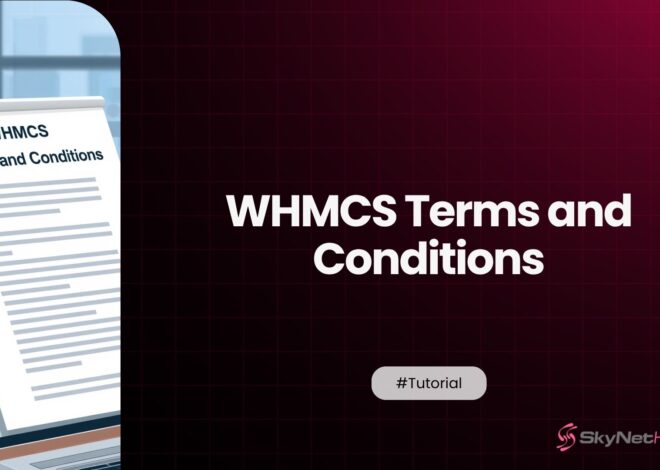 WHMCS Terms and Conditions: What Every Hosting Business Needs to Know