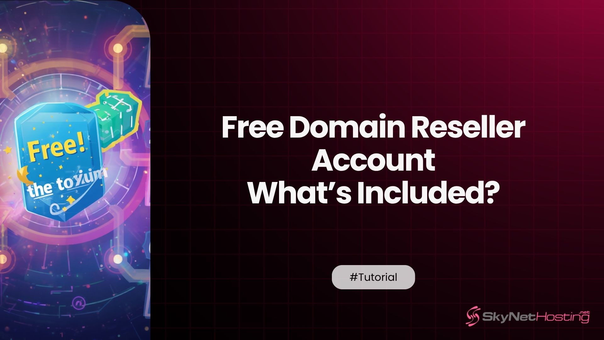Free Domain Reseller Account: What’s Included?