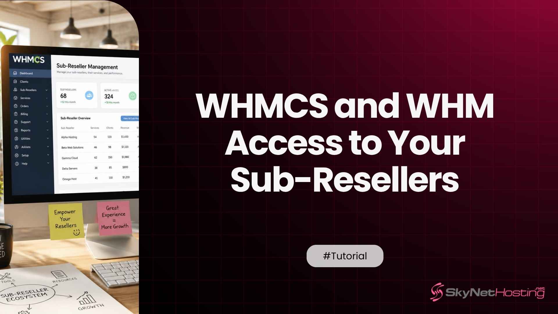 How to Offer Branded WHMCS and WHM Access to Your Sub-Resellers Under a Master Account