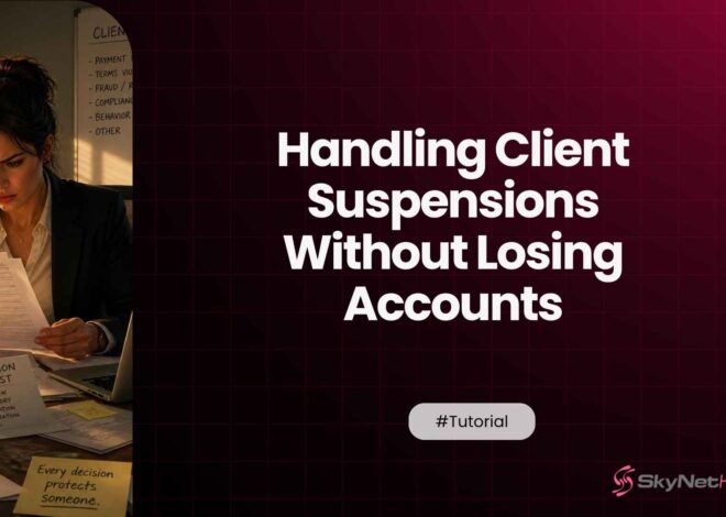 How to Handle a Client Suspension Without Losing the Account: A Reseller’s Playbook